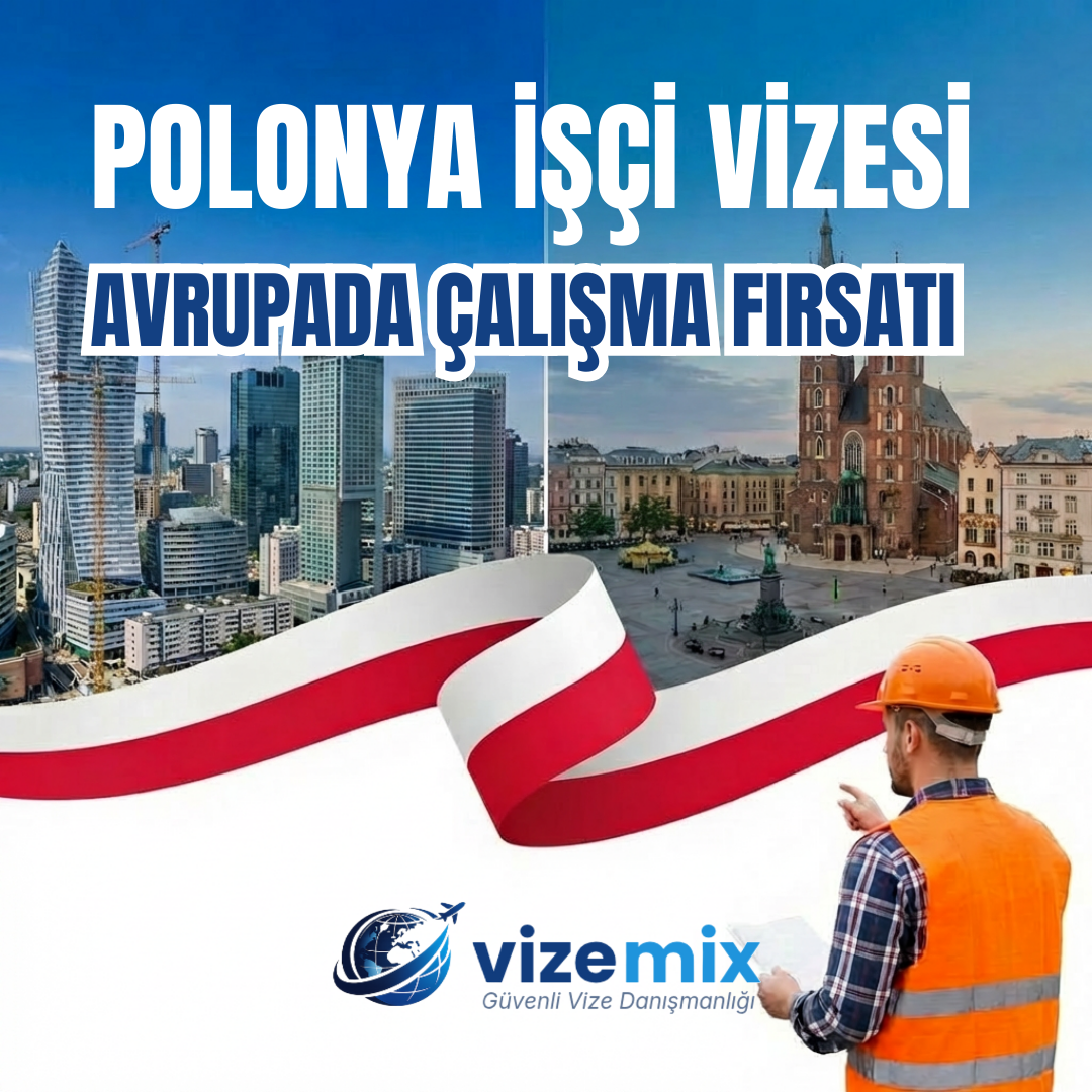 Polonya İşçi Vizesi ile Avrupa’da Çalışma Fırsatı